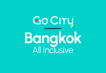 Go City Bangkok All Inclusive